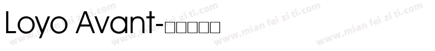 Loyo Avant字体转换